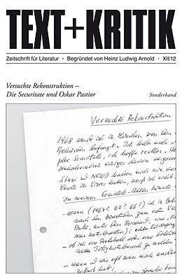 Kartonierter Einband Versuchte Rekonstruktion - Die Securitate und Oskar Pastior von Heinz Ludwig Arnold