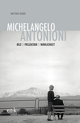 Fester Einband Michelangelo Antonioni von Matthias Bauer