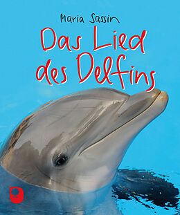 Fester Einband Das Lied des Delfins von Maria Sassin