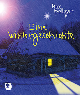 Kartonierter Einband Eine Wintergeschichte von Max Bolliger