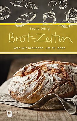 Fester Einband Brot-Zeiten von Bruno Dörig