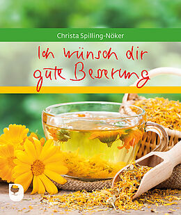 Geheftet Ich wünsch dir gute Besserung von Christa Spilling-Nöker