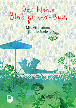 Kartonierter Einband Das kleine Bleib-gesund-Buch von 