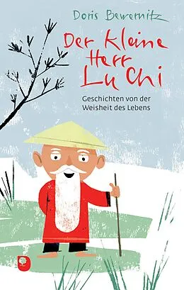 E-Book (epub) Der kleine Herr Lu Chi von Doris Bewernitz