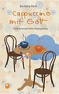 E-Book (epub) Cappuccino mit Gott von Barbara Reik