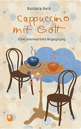E-Book (epub) Cappuccino mit Gott von Barbara Reik