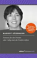 E-Book (epub) Fantasie für den Frieden von Margot Käßmann