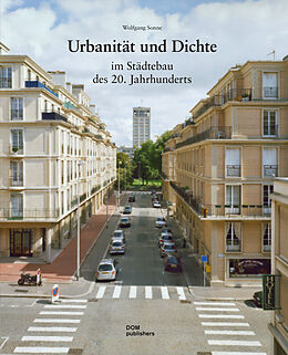 Fester Einband Urbanität und Dichte im Städtebau des 20. Jahrhunderts von Wolfgang Sonne