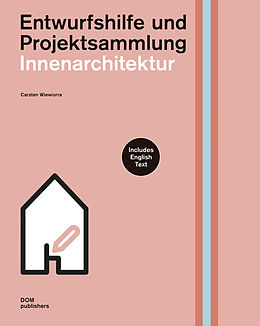 Fester Einband Innenarchitektur. Entwurfshilfe und Projektsammlung von Carsten Wiewiorra