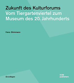 Kartonierter Einband Zukunft des Kulturforums von Hans Stimmann