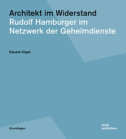 Broschiert Architekt im Widerstand von Eduard Kögel