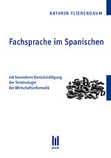 Kartonierter Einband Fachsprache im Spanischen von Kathrin Flierenbaum