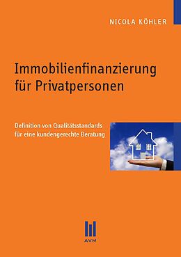 Kartonierter Einband Immobilienfinanzierung für Privatpersonen von Nicola Köhler