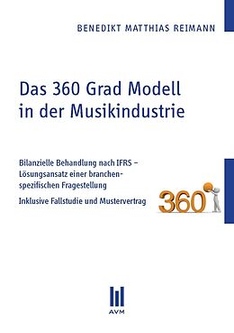 Kartonierter Einband Das 360 Grad Modell in der Musikindustrie von Benedikt Matthias Reimann