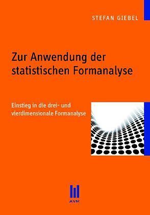 Zur Anwendung der statistischen Formanalyse