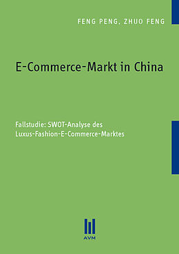 Kartonierter Einband E-Commerce-Markt in China von Feng Peng, Zhuo Feng