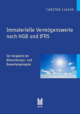 Kartonierter Einband Immaterielle Vermögenswerte nach HGB und IFRS von Carsten Clauß