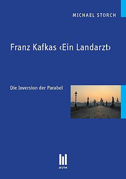 Kartonierter Einband Franz Kafkas Ein Landarzt von Michael Storch