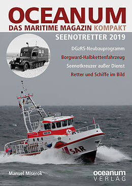 Kartonierter Einband OCEANUM, das maritime Magazin KOMPAKT Seenotretter 2019 von Manuel Miserok