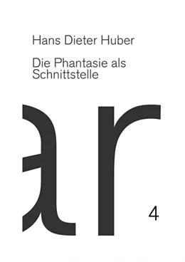 E-Book (epub) Phantasie als Schnittstelle von Hans Dieter Huber