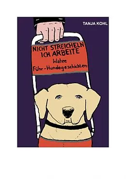 E-Book (epub) Nicht streicheln, ich arbeite von Tanja Kohl