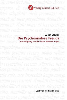 Kartonierter Einband Die Psychoanalyse Freuds von Eugen Bleuler