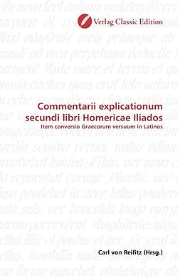 Kartonierter Einband Commentarii explicationum secundi libri Homericae Iliados von 
