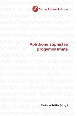 Kartonierter Einband Aphthonii Sophistae progymnasmata von 