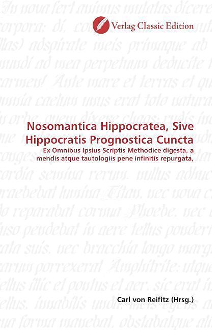 Nosomantica Hippocratea, Sive Hippocratis Prognostica Cuncta