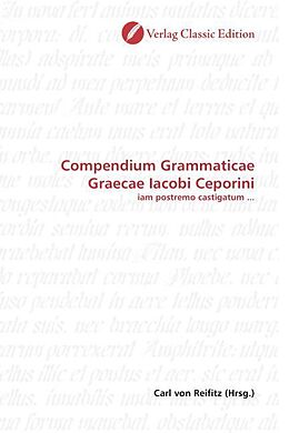 Kartonierter Einband Compendium Grammaticae Graecae Iacobi Ceporini von 