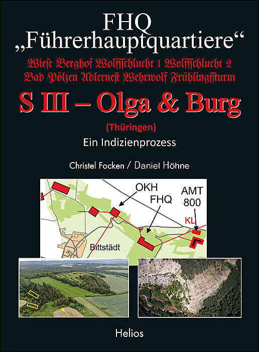 FHQ "Führerhauptquartiere" - S III  Olga & Burg - (Thüringen)