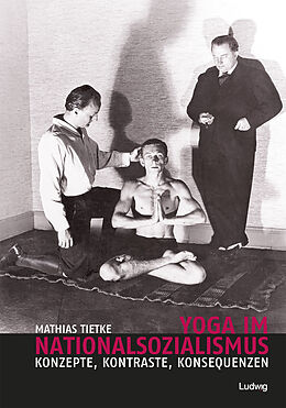 Kartonierter Einband Yoga im Nationalsozialismus von Mathias Tietke