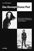 E-Book (epub) Das Konzept Emma Peel. von Lars Baumgart