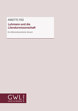 Kartonierter Einband Luhmann und die Literaturwissenschaft von Annette Fiss