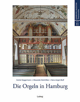 Fester Einband Die Orgeln in Hamburg von Günter Seggermann (), Alexander Steinhilber, Hans-Jürgen Wulf