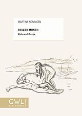 E-Book (epub) Edvard Munch  Alpha und Omega von Martina Nommsen