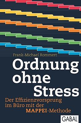 Fester Einband Ordnung ohne Stress von Frank-Michael Rommert