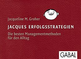Fester Einband Jacques Erfolgsstrategien von Jacqueline M. Groher
