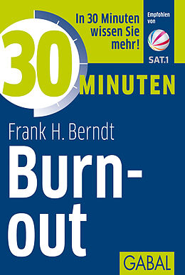 Kartonierter Einband 30 Minuten Burn-out von Frank H. Berndt