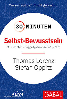 Kartonierter Einband 30 Minuten Selbst-Bewusstsein von Stefan Oppitz, Thomas Lorenz