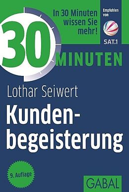 Couverture cartonnée 30 Minuten Kundenbegeisterung de Lothar Seiwert