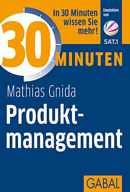 Kartonierter Einband 30 Minuten Produktmanagement von Mathias Gnida