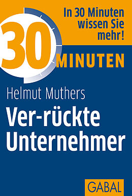 Paperback 30 Minuten Ver-rückte Unternehmer von Helmut Muthers