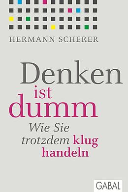 Fester Einband Denken ist dumm von Hermann Scherer