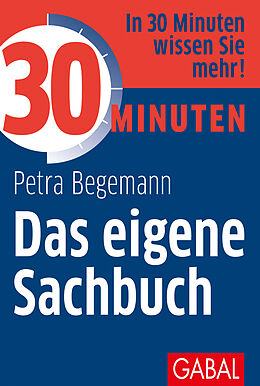Paperback 30 Minuten Das eigene Sachbuch von Petra Begemann