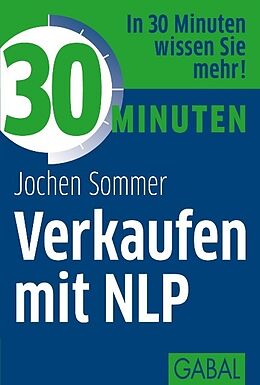 Paperback 30 Minuten Verkaufen mit NLP von Jochen Sommer