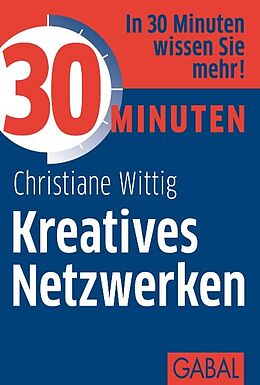 Paperback 30 Minuten Kreatives Netzwerken von Christiane Wittig