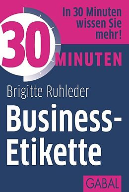 Paperback 30 Minuten Business-Etikette von Brigitte Ruhleder