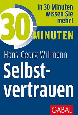 Paperback 30 Minuten Selbstvertrauen von Hans-Georg Willmann