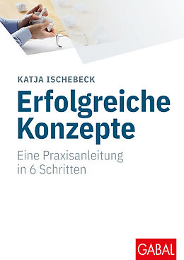 Fester Einband Erfolgreiche Konzepte von Katja Ischebeck